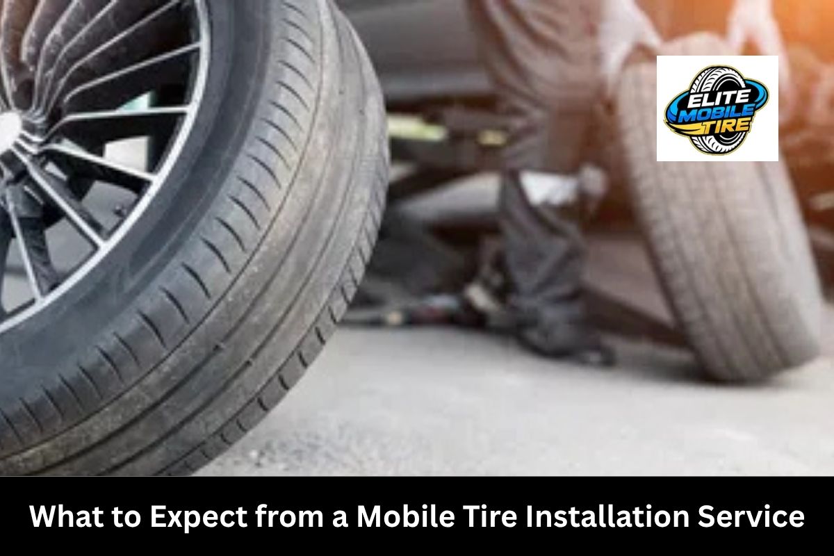 What to Expect from a Mobile Tire Installation Service